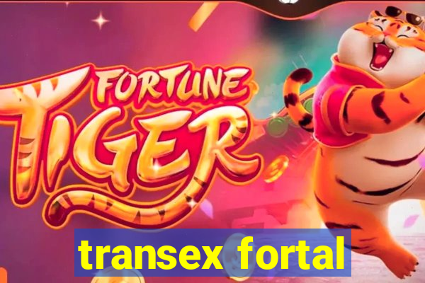 transex fortal